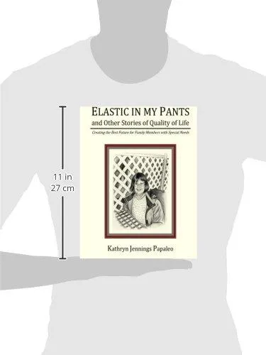 Elastic In My Pants And  Other Stories Of Quality Of Life