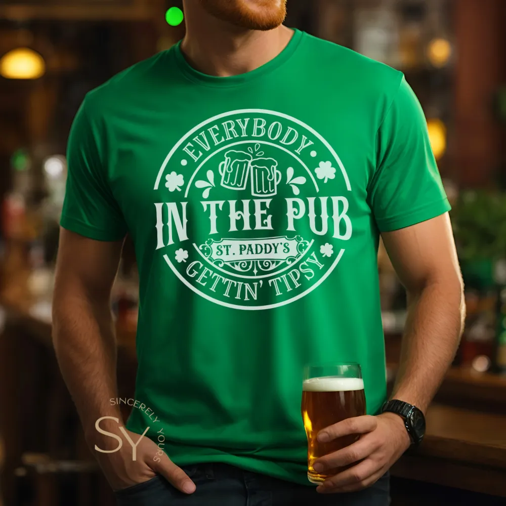 Everybody In The Pub Gettin' Tipsy Shirts