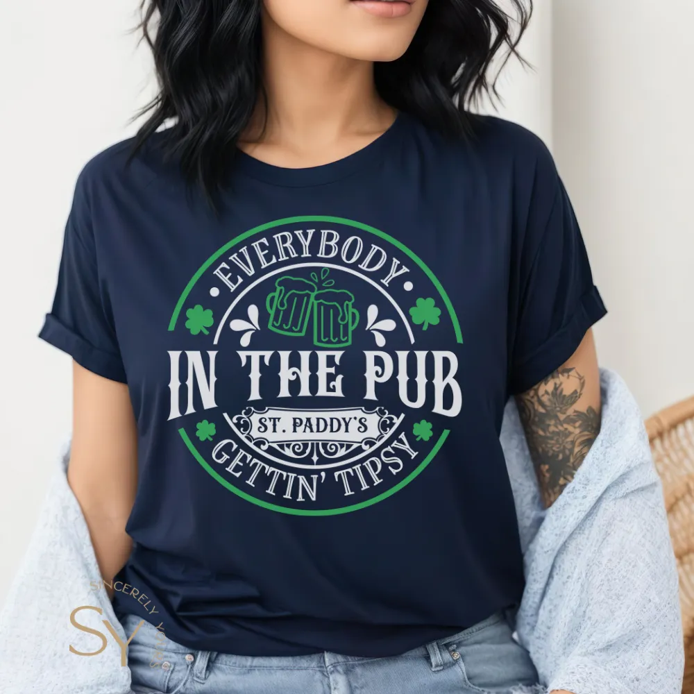 Everybody In The Pub Gettin' Tipsy Shirts