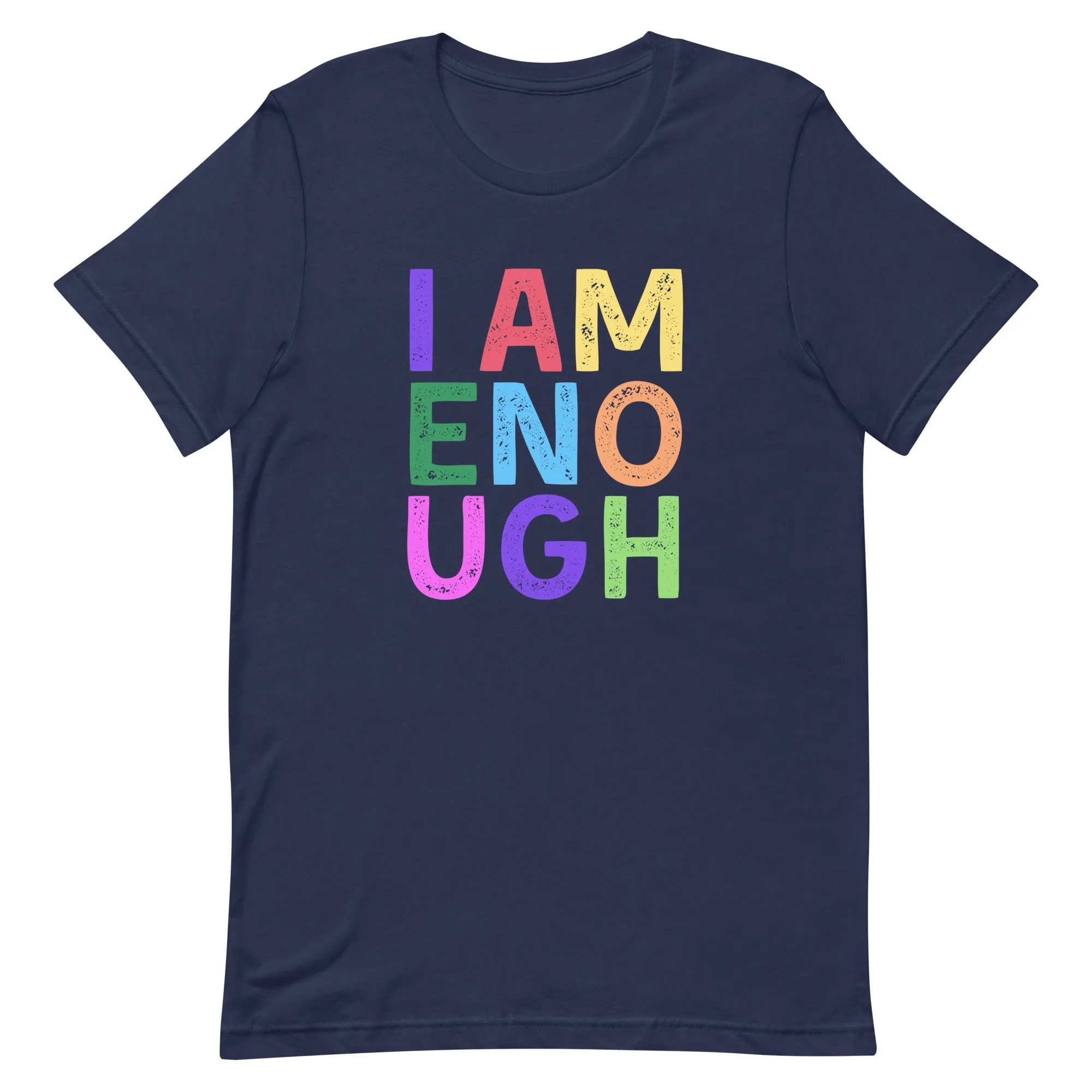 I AM ENOUGH COLOR BLOCK Inspirational Mental Health T-Shirt for Men