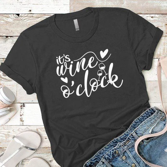 It's Wine Oclock Premium Tees
