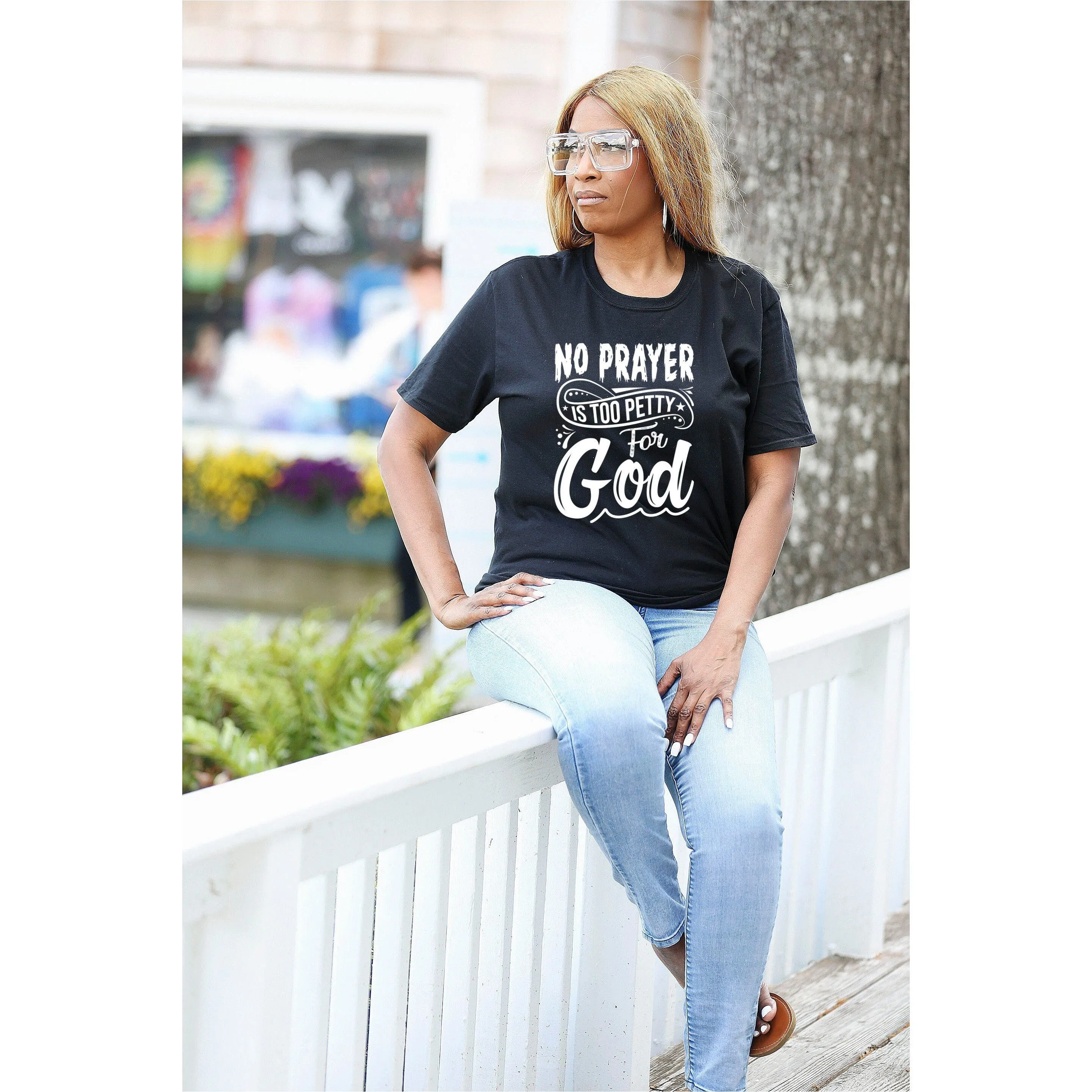 No Prayer is Too Petty for God Unisex T-Shirt