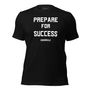 Prepare For Success T-Shirt