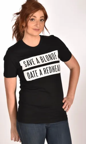 Save A Blonde Date a Redhead Black Unisex Tee